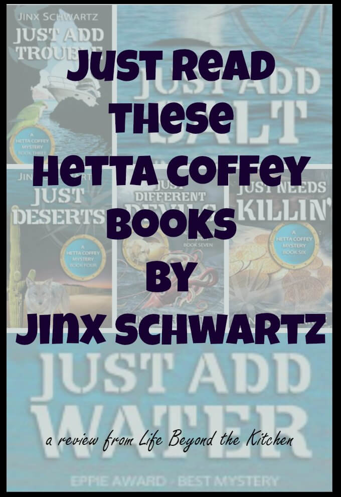 Hetta Coffey Books by Jinx Schwartz~ #Review ~ Life Beyond the Kitchen