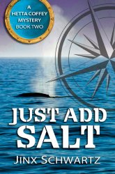 Just Add Salt by Jinx Schwartz ~ Hetta Coffey ~ #Review ~ Life Beyond the Kitchen