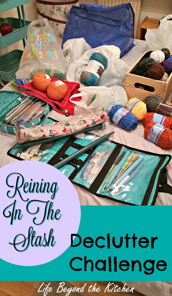 Reining In The Stash ~ Declutter Challenge ~ Life Beyond the Kitchen
