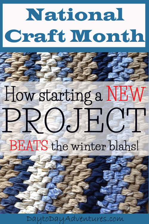 Starting+a+New+Rag+Rug+Project+for+National+Craft+Month.++How+starting+a+new+craft+project+can+cure+the+winter+blahs+-+DaytoDayAdventures