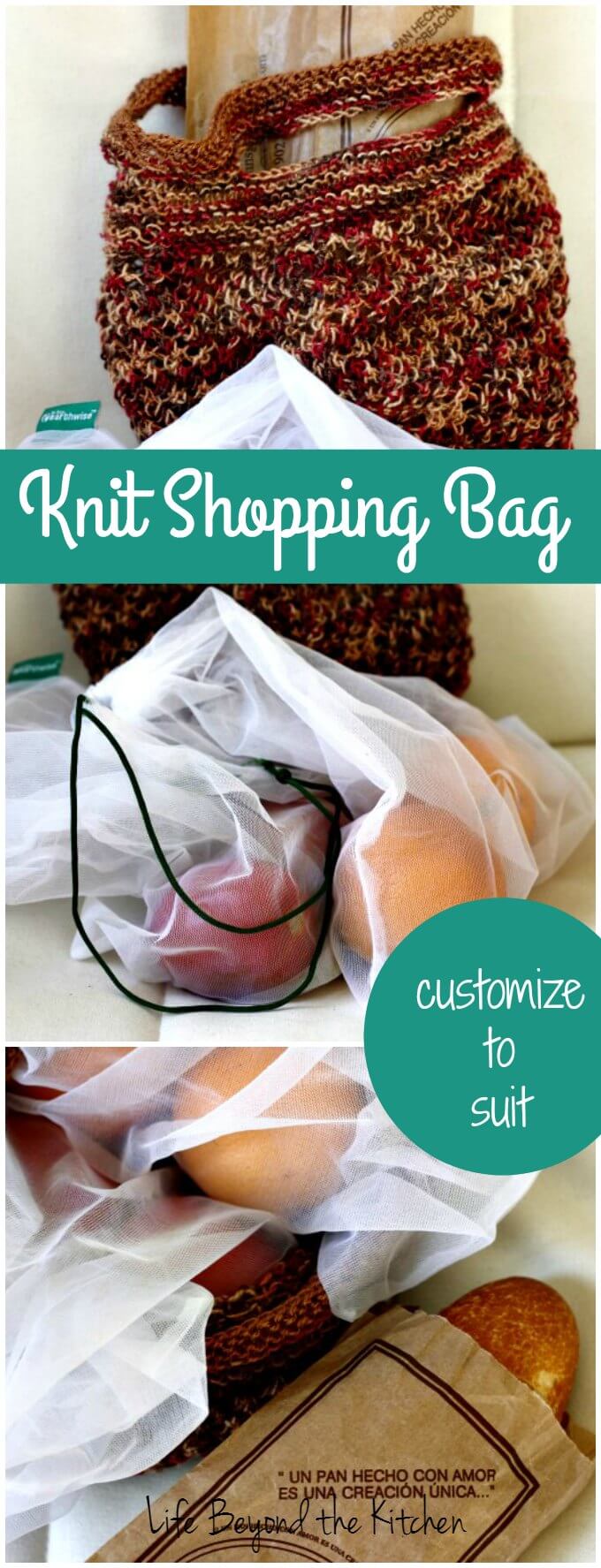 Easy Knit Shopping Bag ~ Customize to Suit ~ Life Beyond the Kitchen